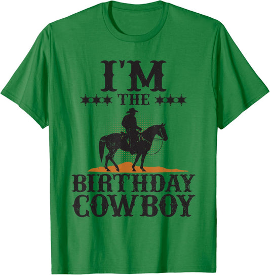 I'M The Birthday Cowboy Western Rodeo Family Party Matching T-Shirt - T-Shirt | Irish Green