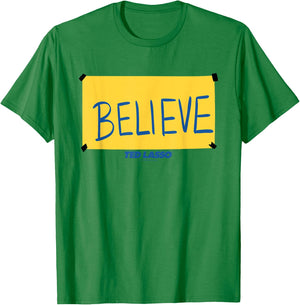 Ted Lasso Believe Sign T-Shirt - T-Shirt | Irish Green