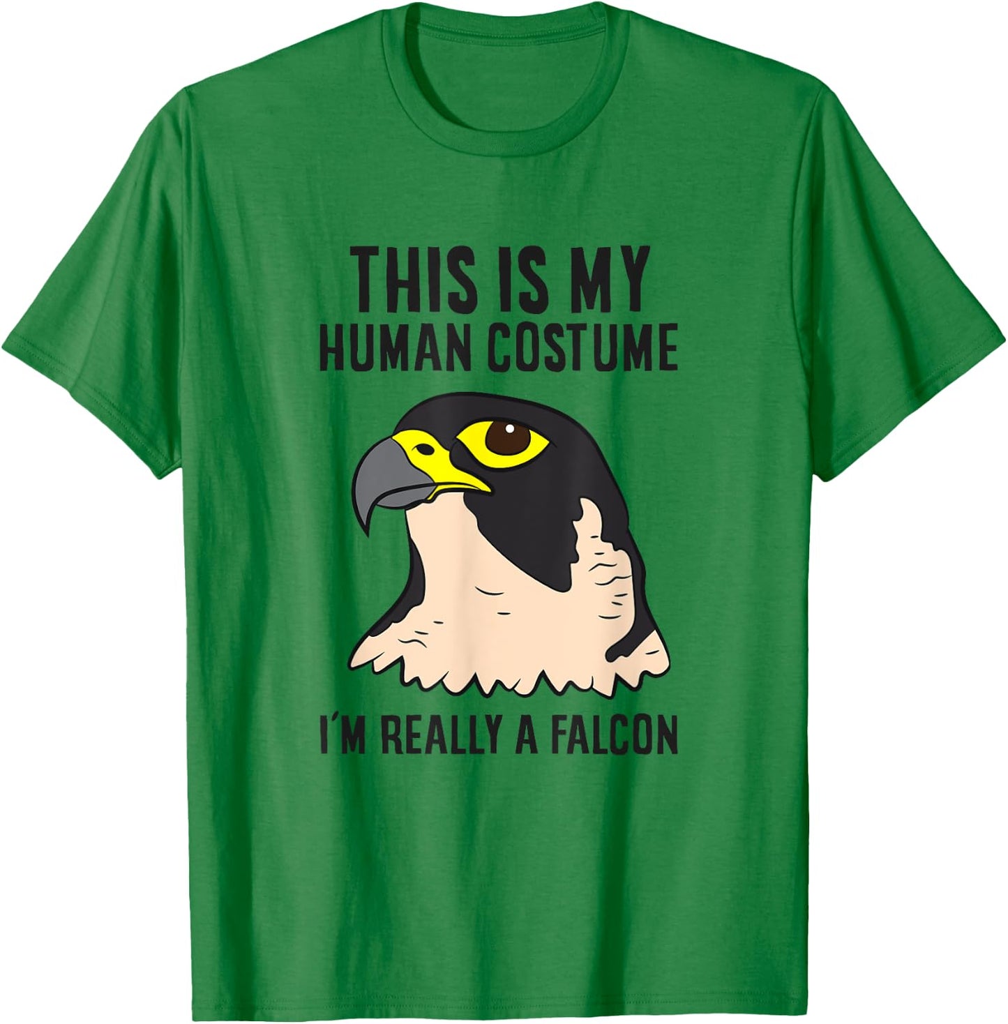 Falcon Costume This Is My Human Costume I'm Really A Falcon T-Shirt - T-Shirt | Irish Green