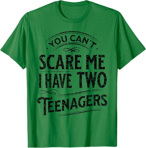 Vintage You Can't Scare Me I Have Two Teenagers Parenting T-Shirt - T-Shirt | Irish Green