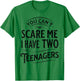 Vintage You Can't Scare Me I Have Two Teenagers Parenting T-Shirt - T-Shirt | Irish Green