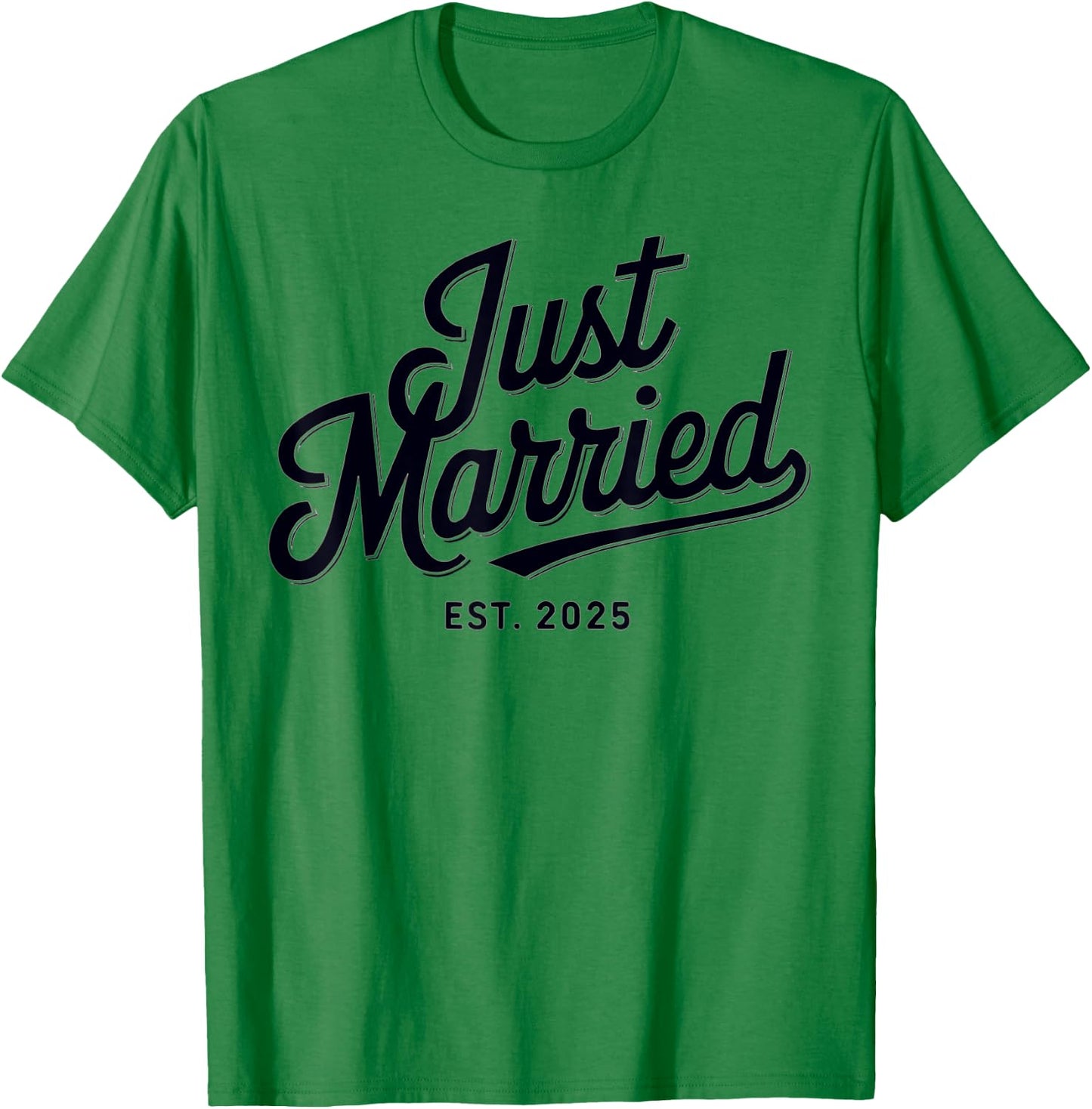 Just Married Est 2025 Wedding Wife Mr & Mrs Bride Groom T-Shirt - T-Shirt | Irish Green