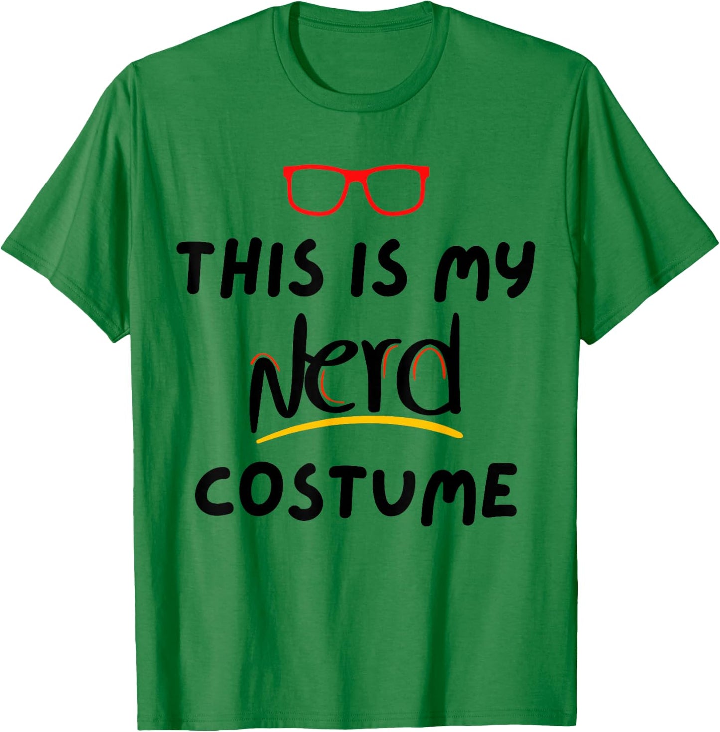 Funny Saying This Is My Nerd Costume Teacher Joke Women Men T-Shirt - T-Shirt | Irish Green