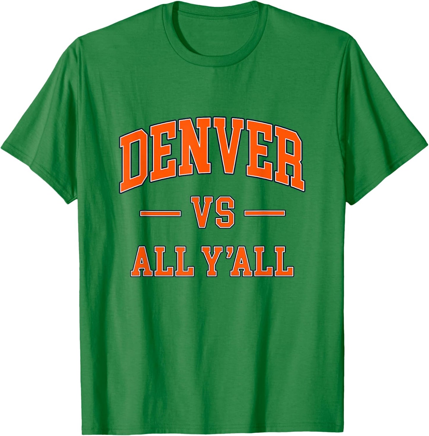 DENVER vs All Y'all - Throwback Design - Classic T-Shirt - T-Shirt | Irish Green