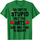 You Can't Fix Stupid But The Hats Sure Make It Easy T-Shirt - T-Shirt | Irish Green