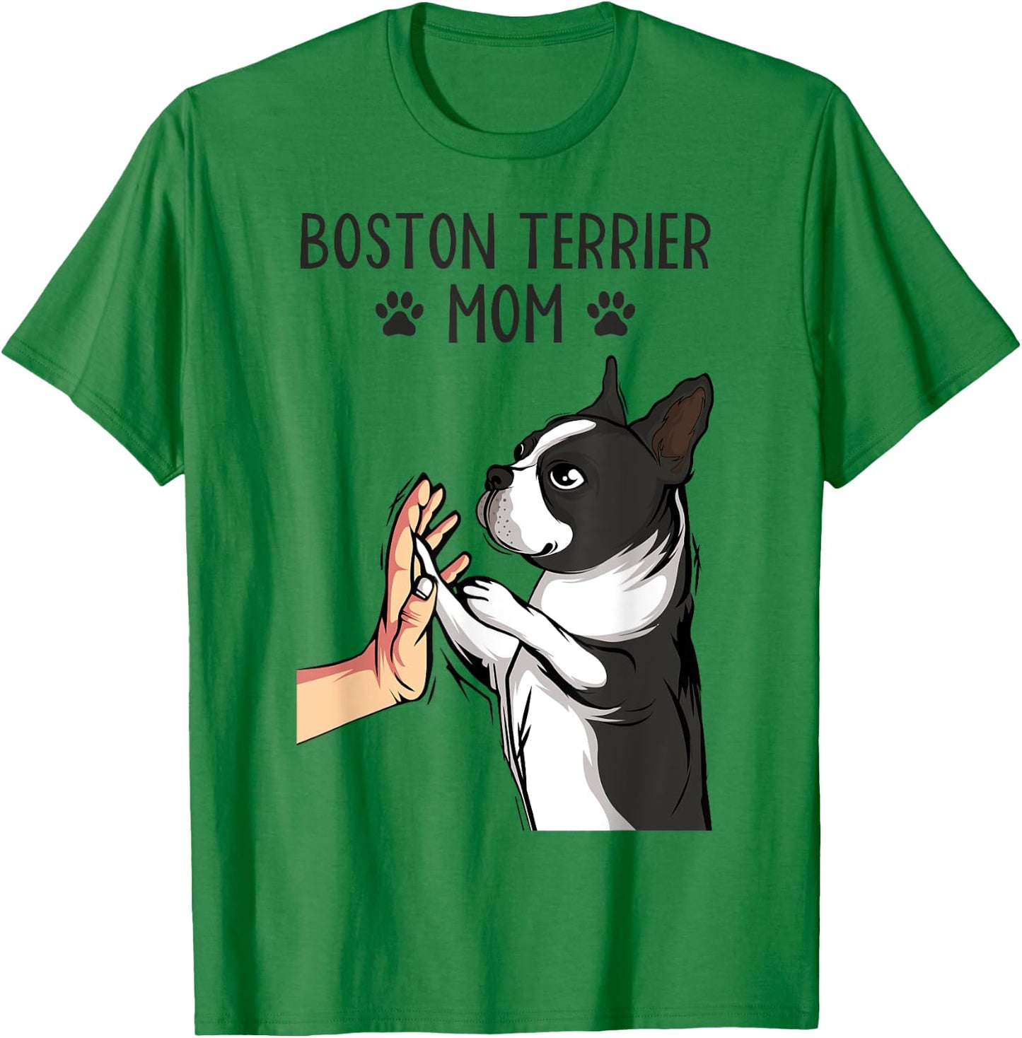 Boston Terrier Mom Dogs Mum Woman T-Shirt - T-Shirt | Irish Green