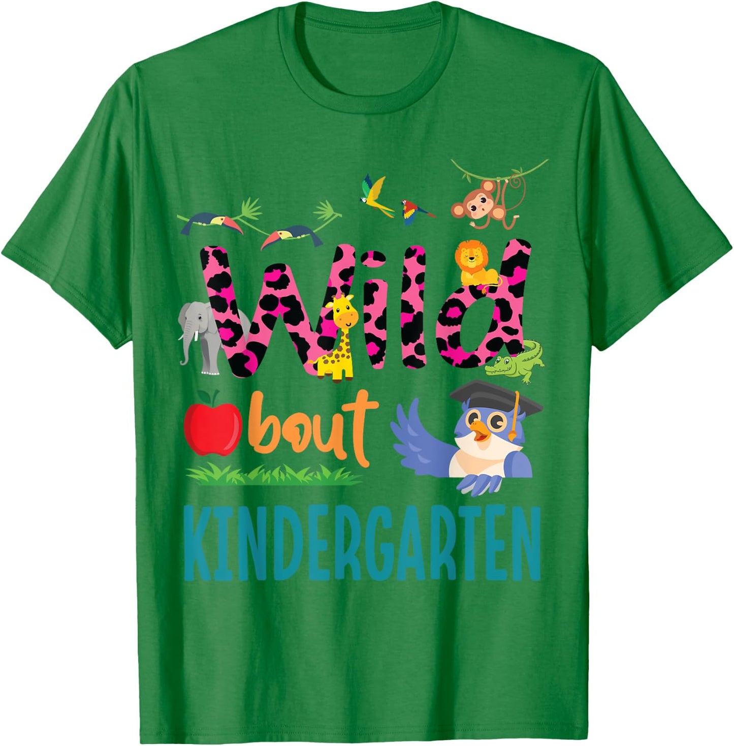 Animal Lover Student Back School Day Wild About Kindergarten T-Shirt - T-Shirt | Irish Green