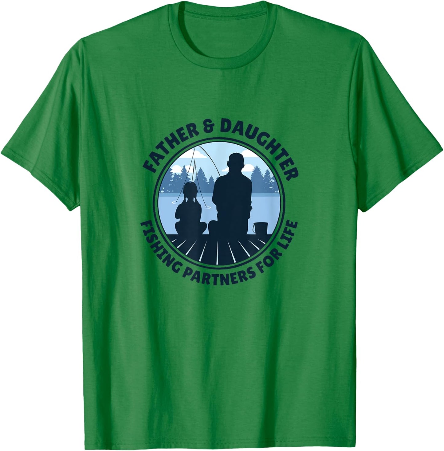 Father and Daughter Fishing Partners For Life T-Shirt - T-Shirt | Irish Green