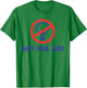 No Ma' Am T-Shirt - T-Shirt | Irish Green