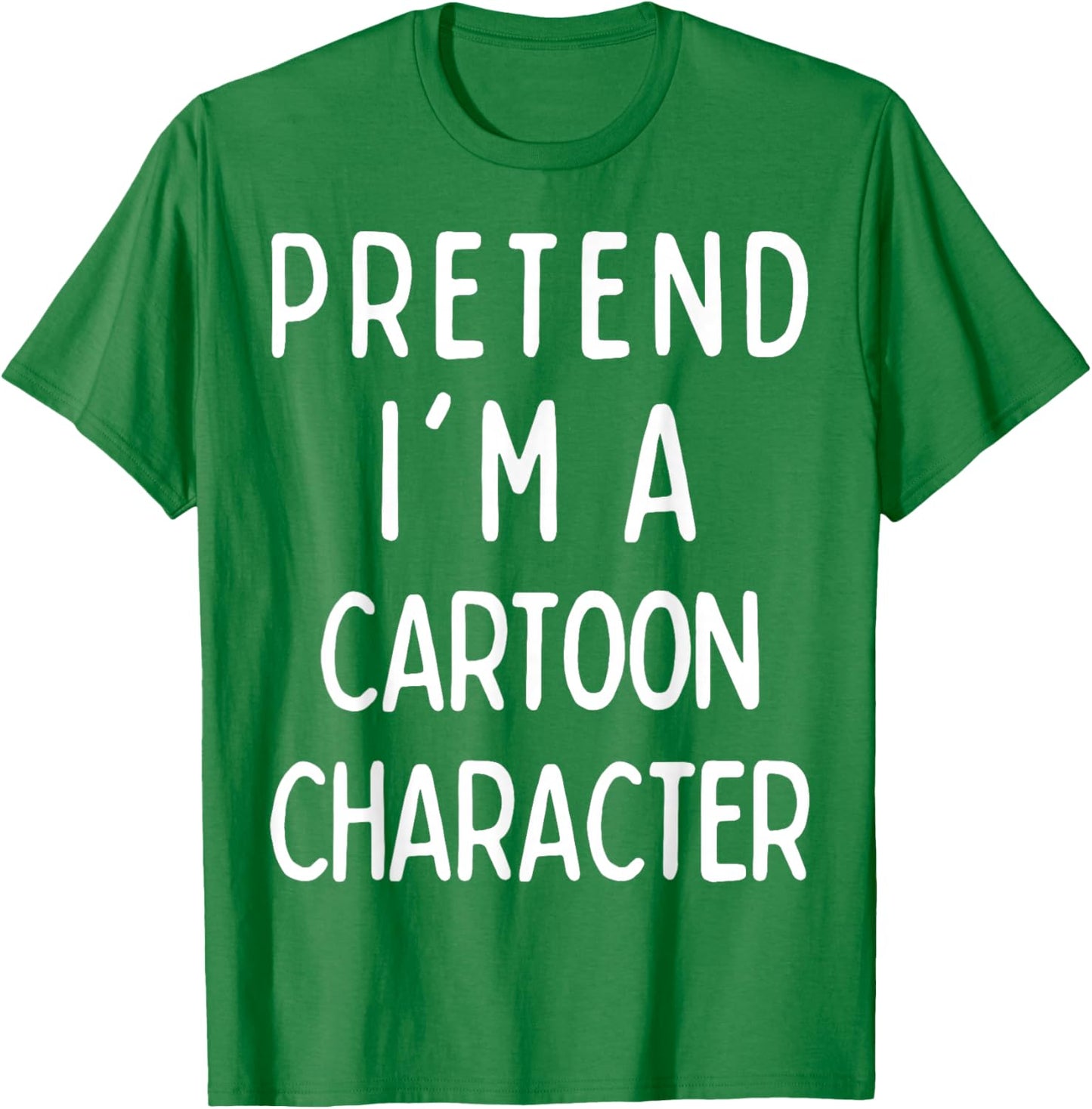 Pretend I'm a Cartoon Character Matching Halloween Costume T-Shirt - T-Shirt | Irish Green