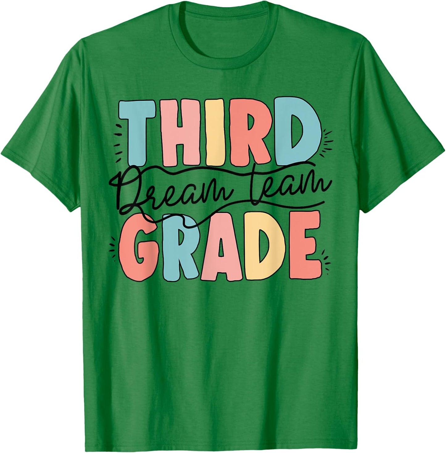 Third 3rd Grade Dream Team Back To School Teacher Student T-Shirt - T-Shirt | Irish Green