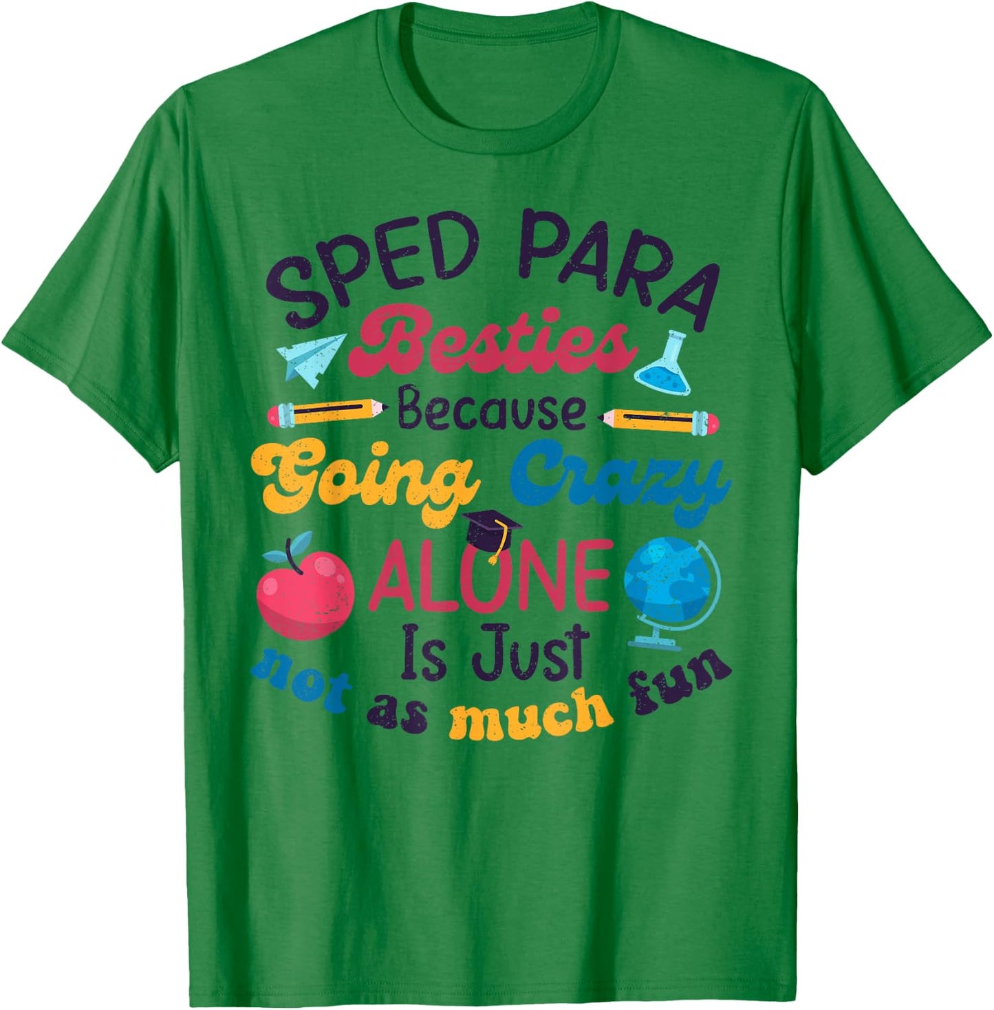Funny Sped Para Besties Humor Sped Para Squad Cute First Day T-Shirt - T-Shirt | Irish Green