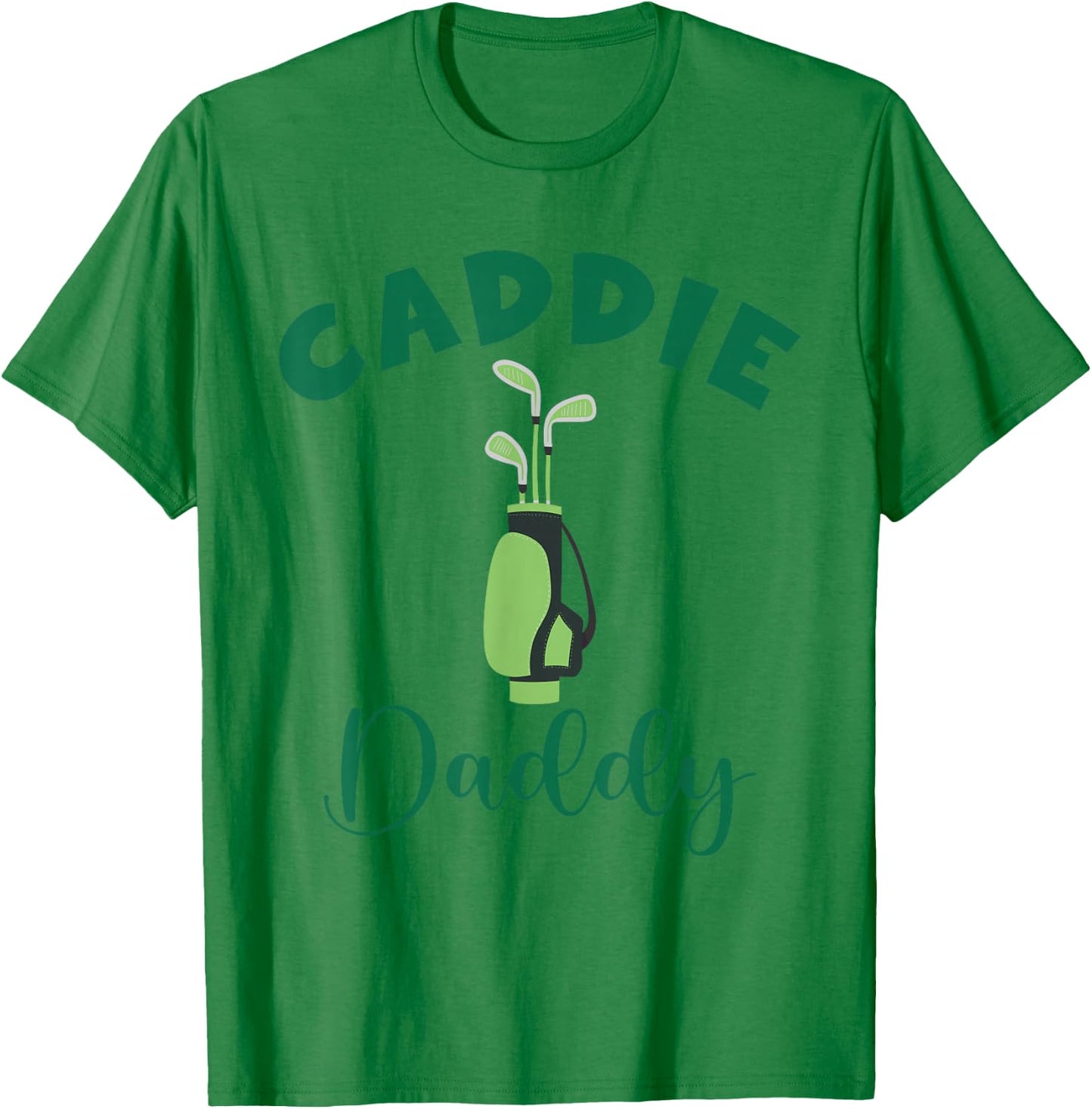 Caddie Daddy Matching Hole in One Birthday Golfer T-Shirt - T-Shirt | Irish Green
