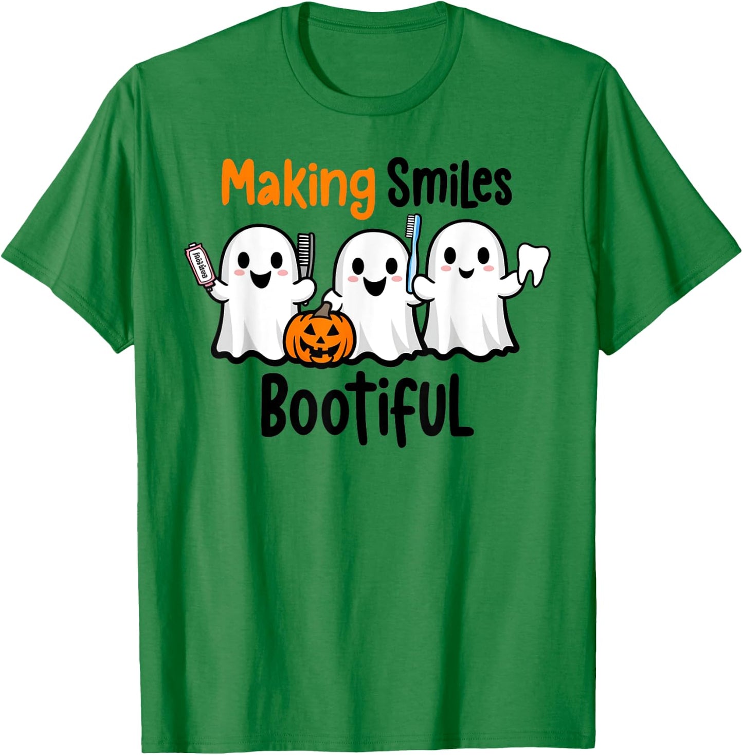 Making Smiles Bootiful Halloween Funny Ghost Dentist Dental T-Shirt - T-Shirt | Irish Green