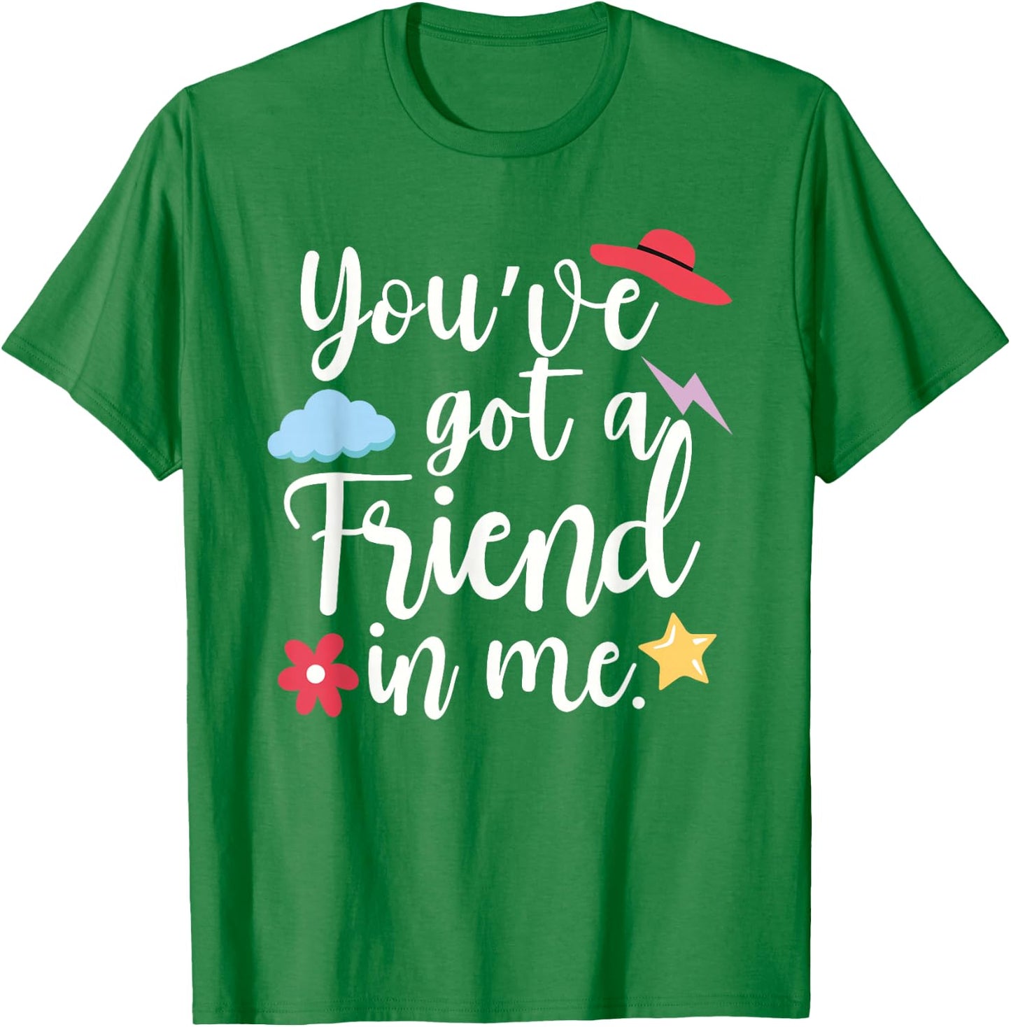 You've Got a Friend in Me Team International Friendship Day T-Shirt - T-Shirt | Irish Green