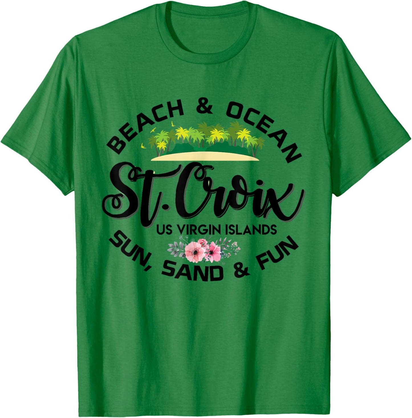 St Croix US Virgin Islands Shirt USVI Caribbean Vacation T-Shirt - T-Shirt | Irish Green
