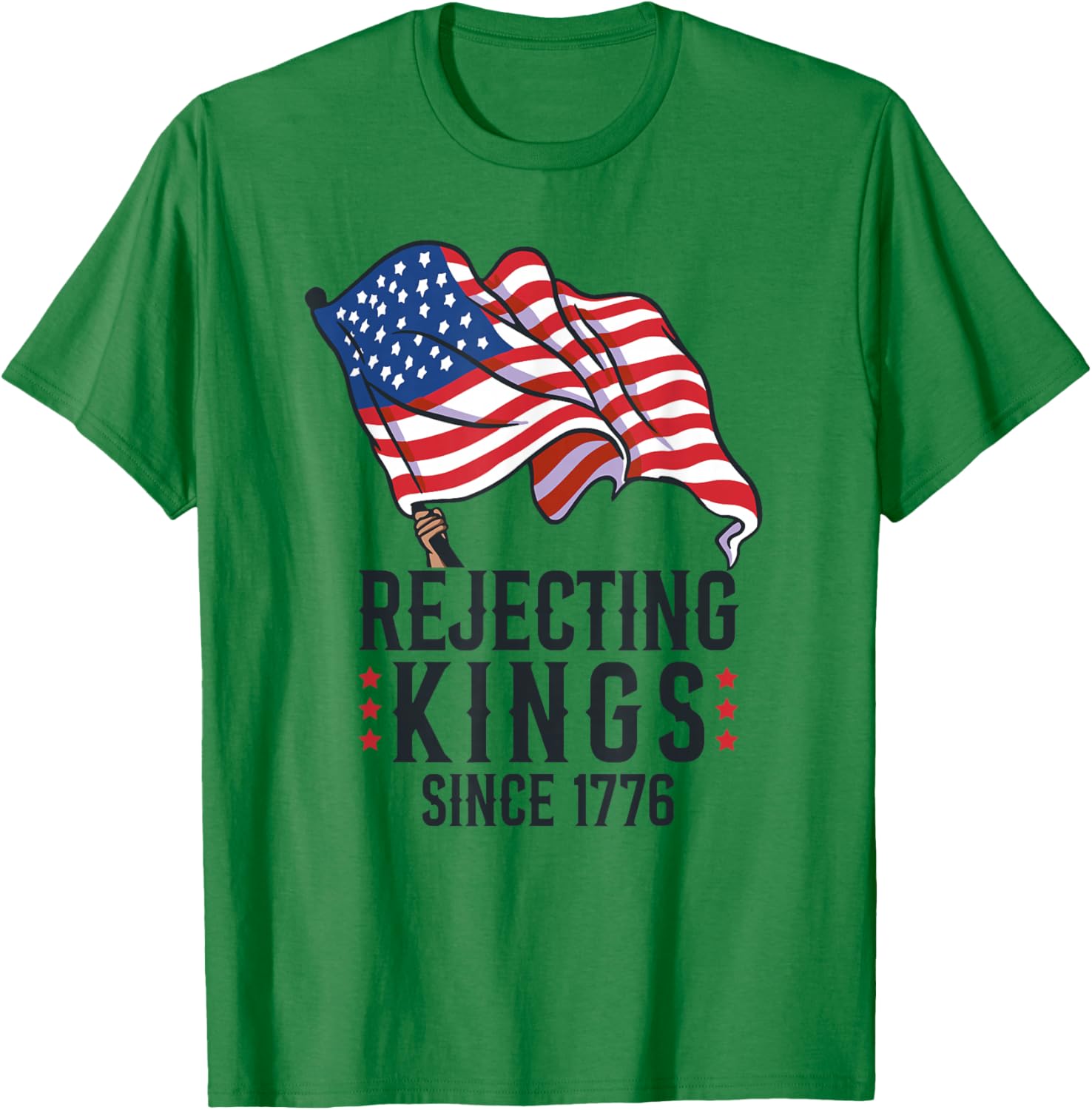 REJECTING KINGS SINCE 1776 Dissent is Patriotic USA Meme T-Shirt - T-Shirt | Irish Green