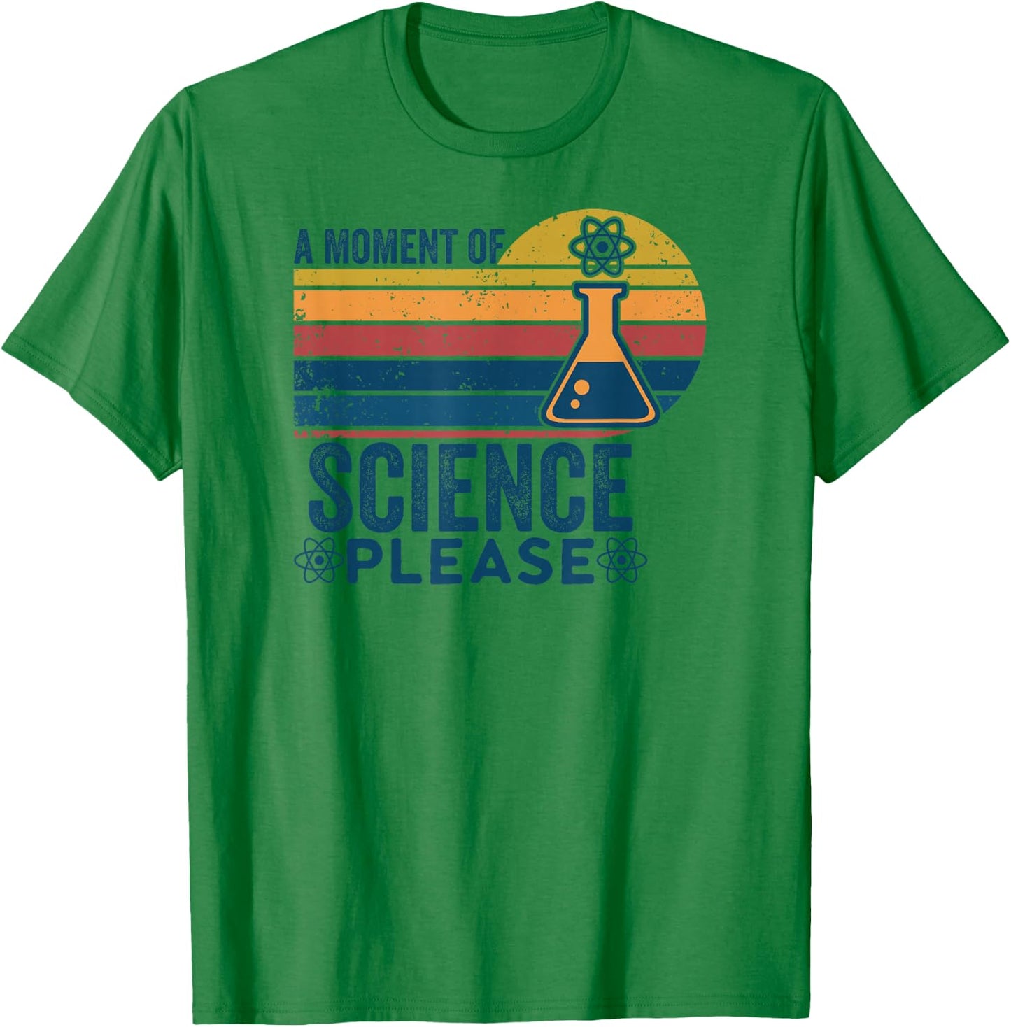 Retro Vintage A Moment Of Science Please -Funny Science Nerd T-Shirt - T-Shirt | Irish Green