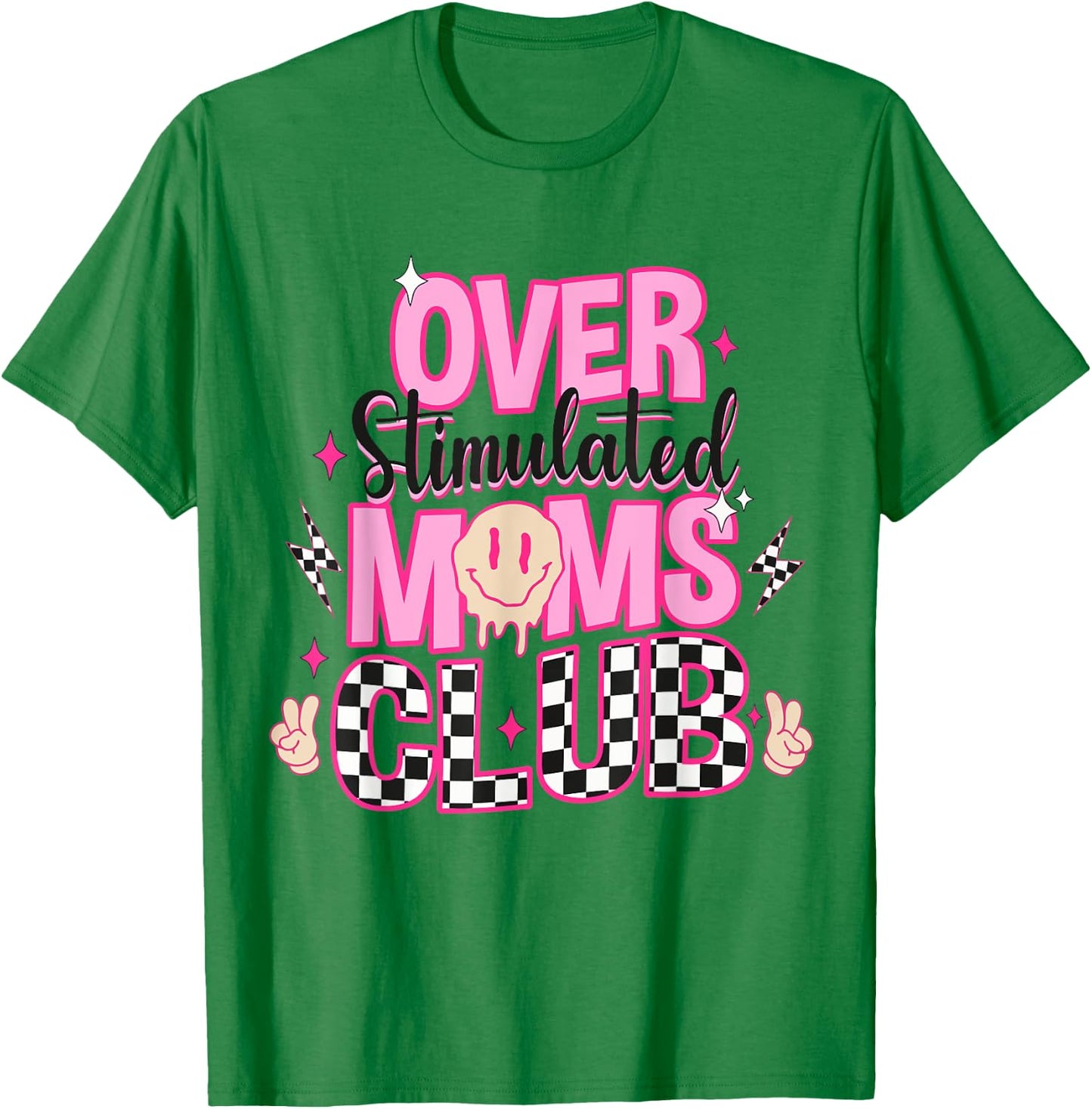Moms Club Overstimulated T-Shirt - T-Shirt | Irish Green