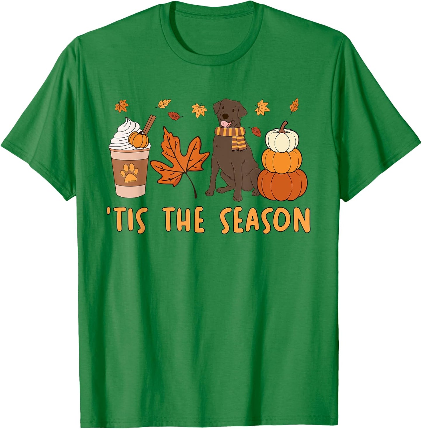 Tis The Season Labrador Retriever Fall Autumn Pumpkin Coffee T-Shirt - T-Shirt | Irish Green