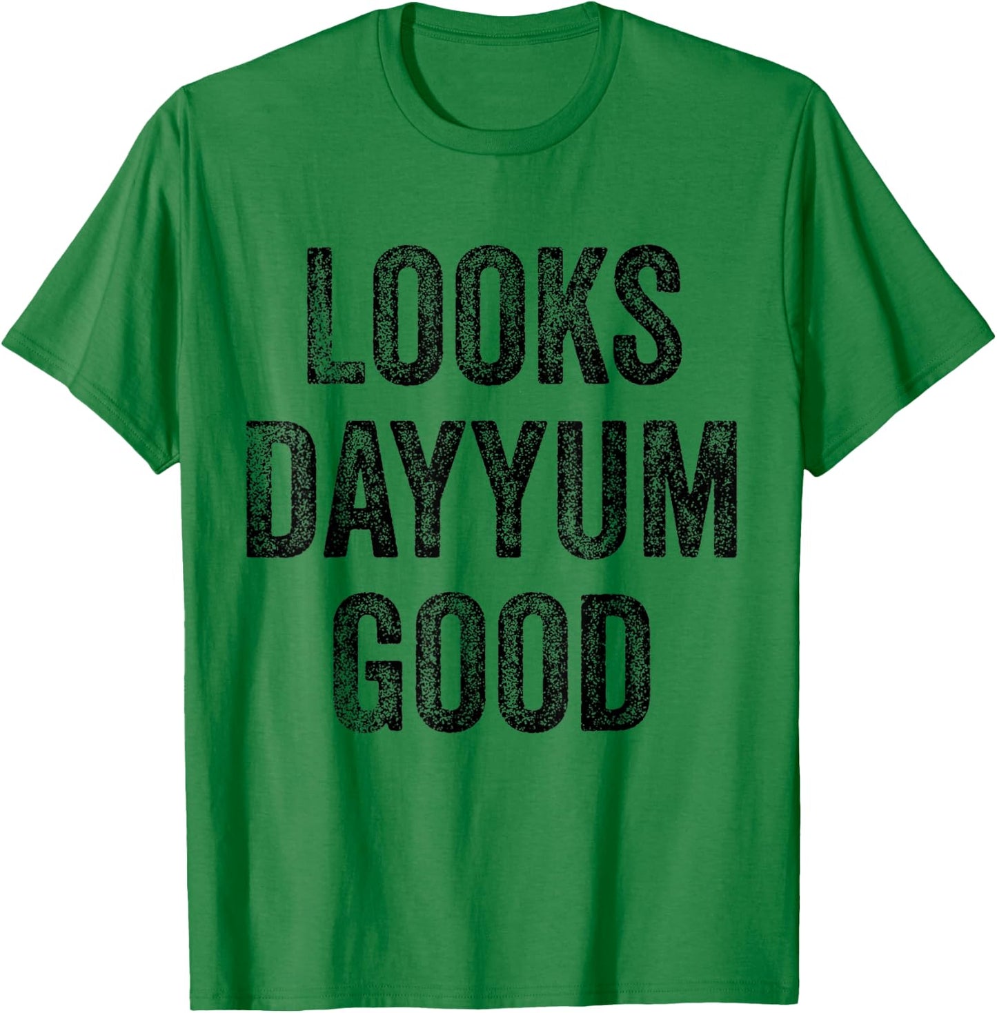 Vintage Mother's Day Looks Dayyum Good Gifts Women T-Shirt - T-Shirt | Irish Green