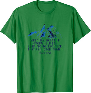 When My Heart Is Overwhelmed Leads Me To The Rock Christian T-Shirt - T-Shirt | Irish Green