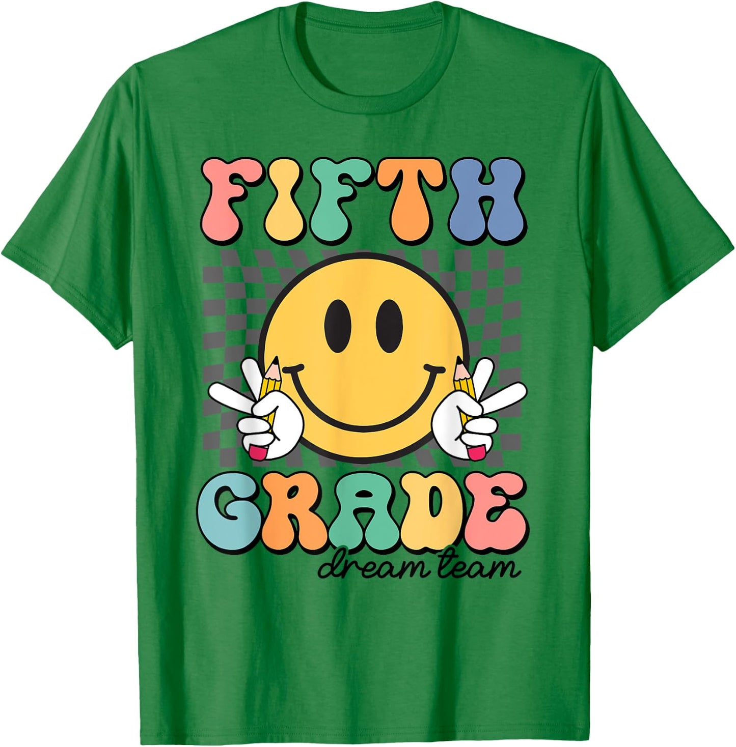 Fifth Grade Dream Team Smile Face First Day of 5th Grade T-Shirt - T-Shirt | Irish Green