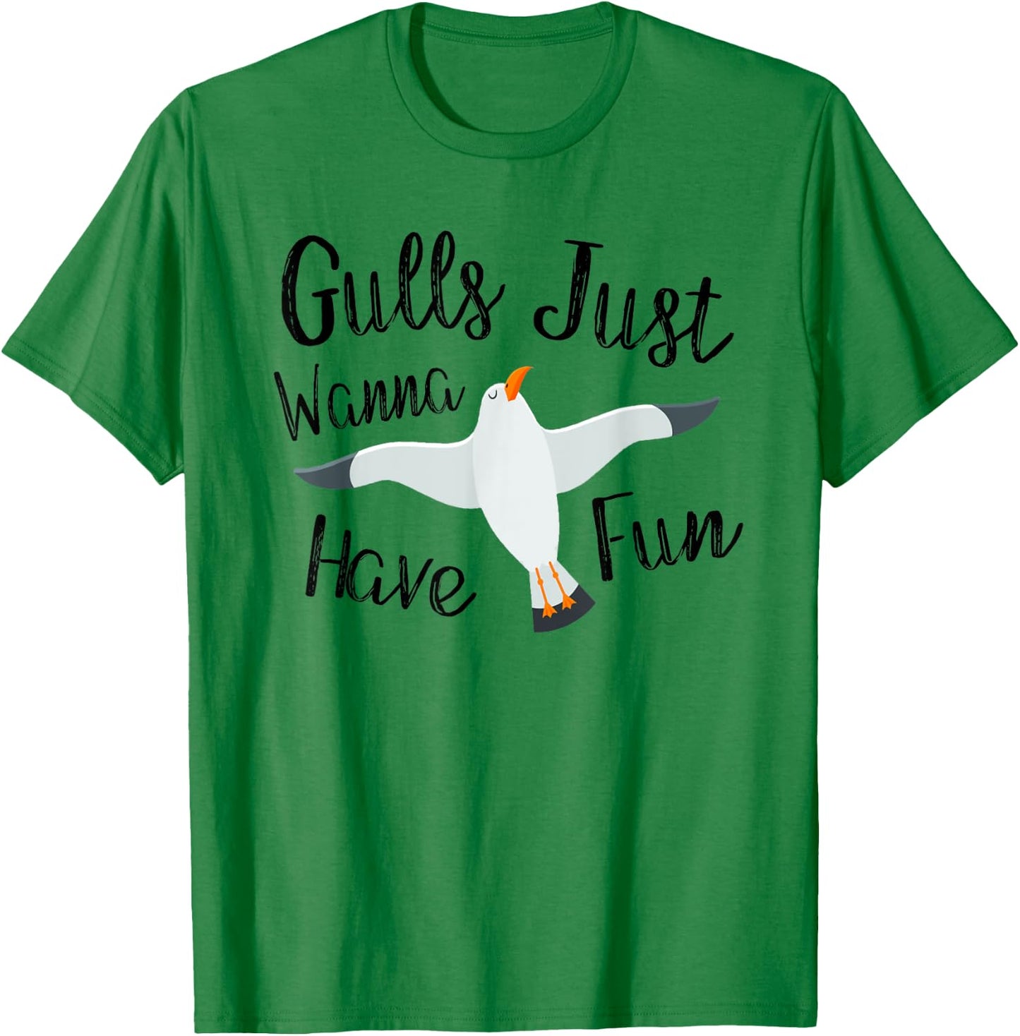 Gulls Just Wanna Have Fun Seagulls Gift Women Girls T-Shirt - T-Shirt | Irish Green