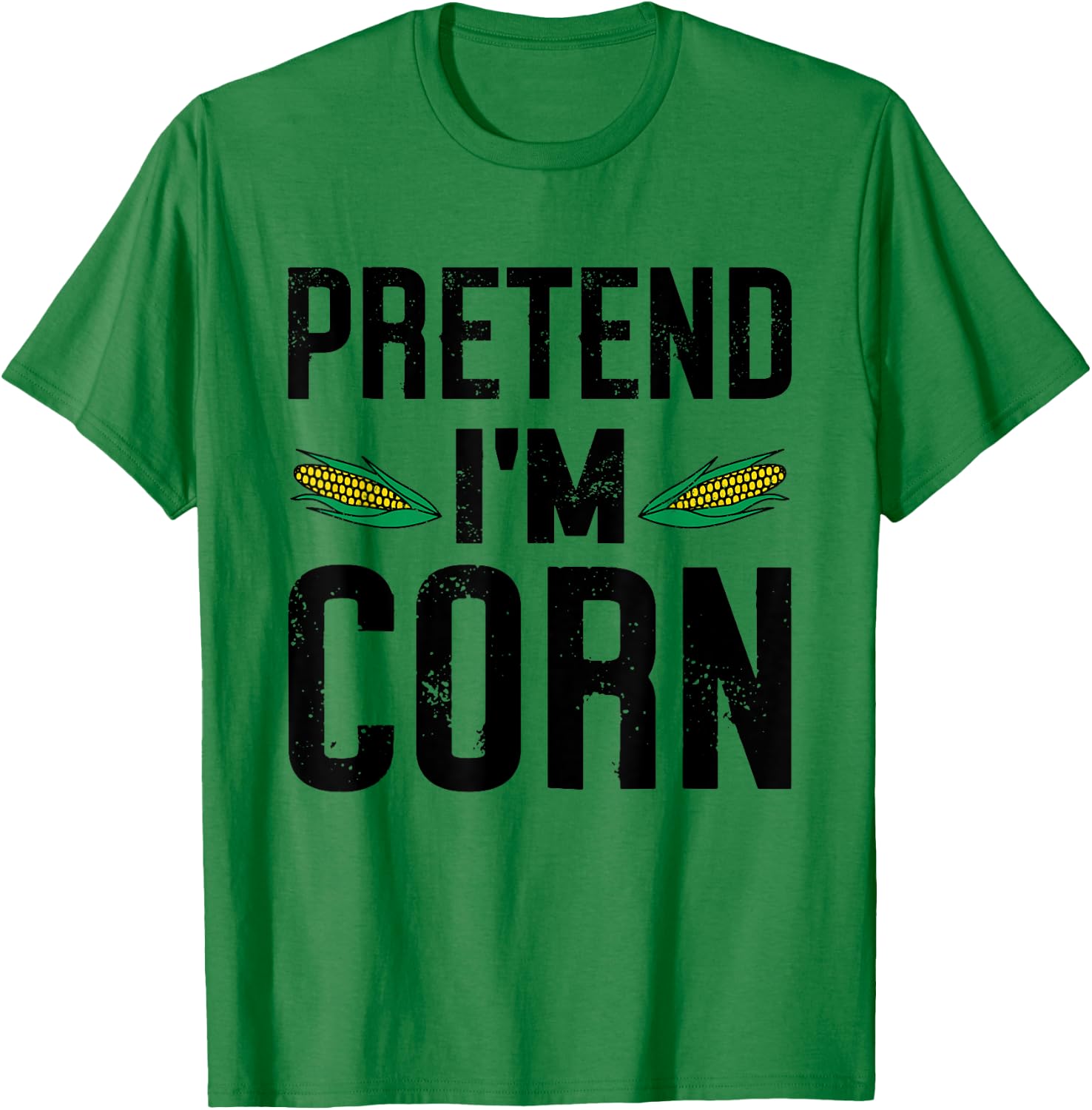 Pretend I'm A Corn Funny Lazy Easy Halloween Costume T-Shirt - T-Shirt | Irish Green