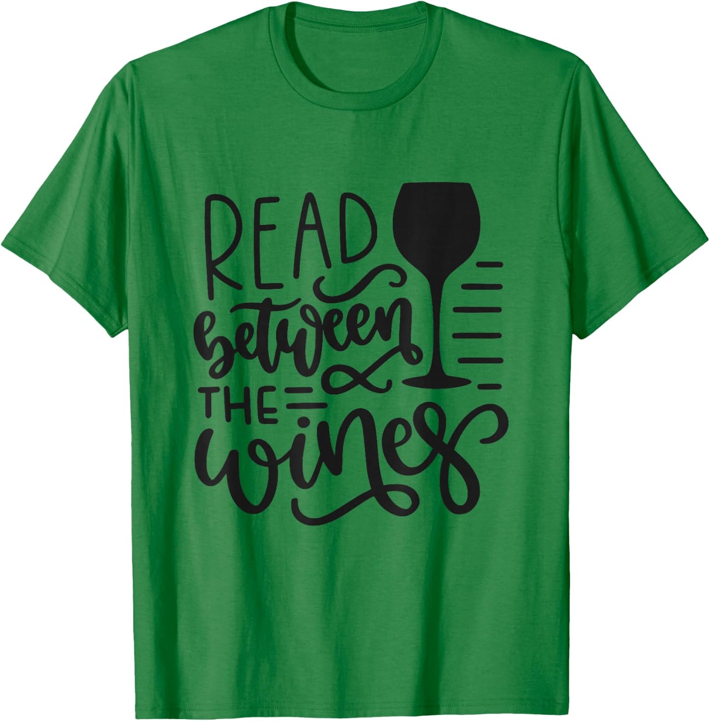 Read Between The Wines Funny Wine Lover T-Shirt - T-Shirt | Irish Green