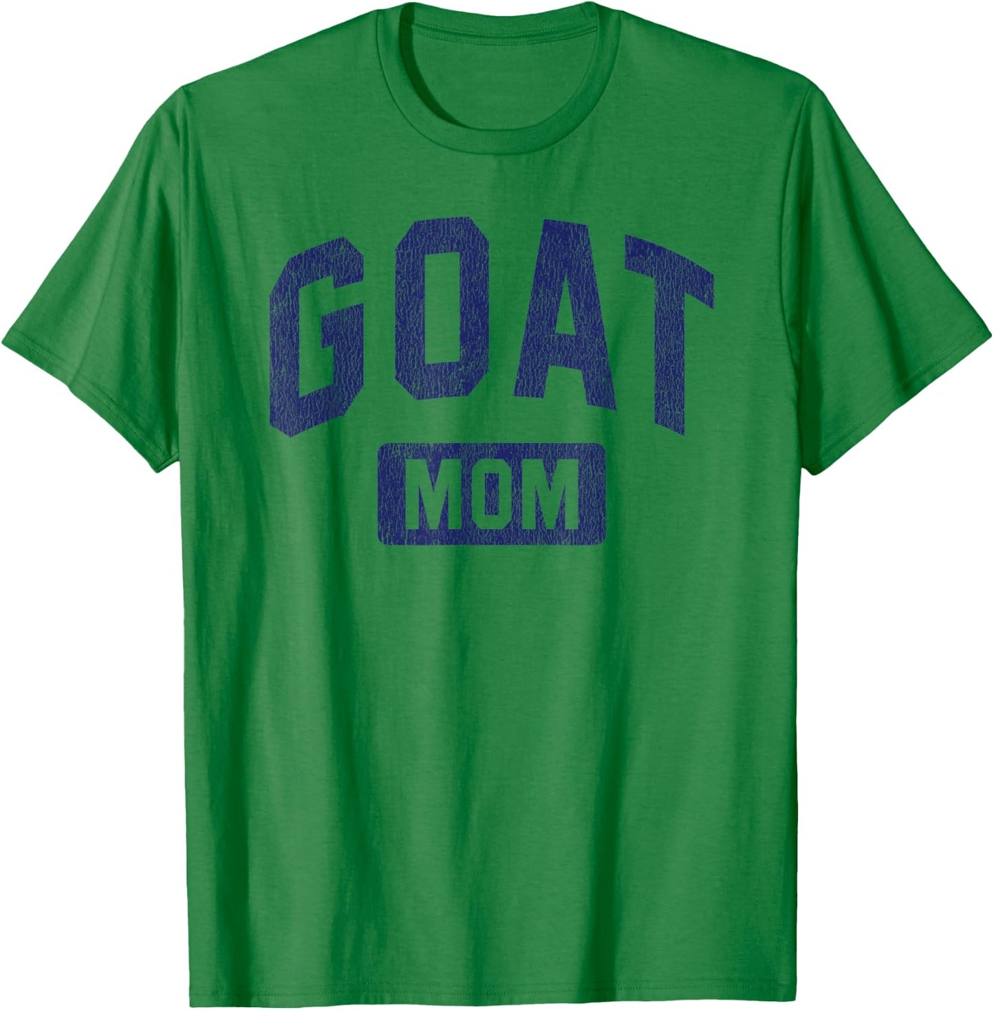Goat Mom G.O.A.T. Gym Workout Mother's Day T-Shirt - T-Shirt | Irish Green