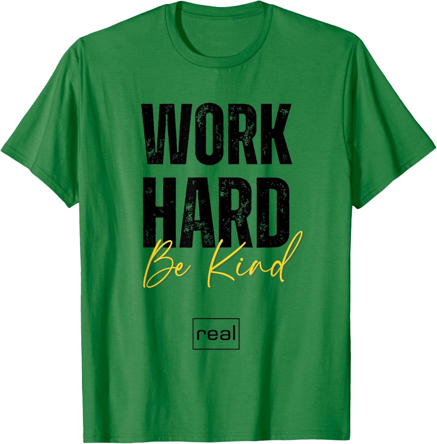 Real Broker "Work Hard Be Kind" Core Value Logo Women Men T-Shirt - T-Shirt | Irish Green