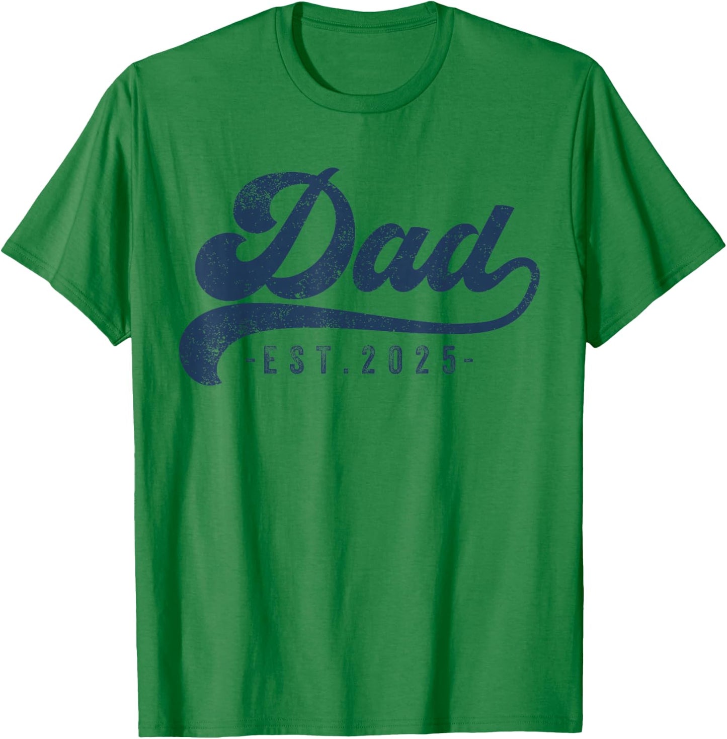 Dad Est 2025 T-Shirt - T-Shirt | Irish Green