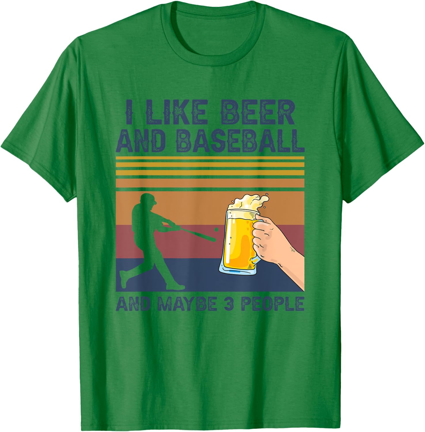 I Like Beer and Baseball and Maybe 3 People Funny Gift T-Shirt - T-Shirt | Irish Green
