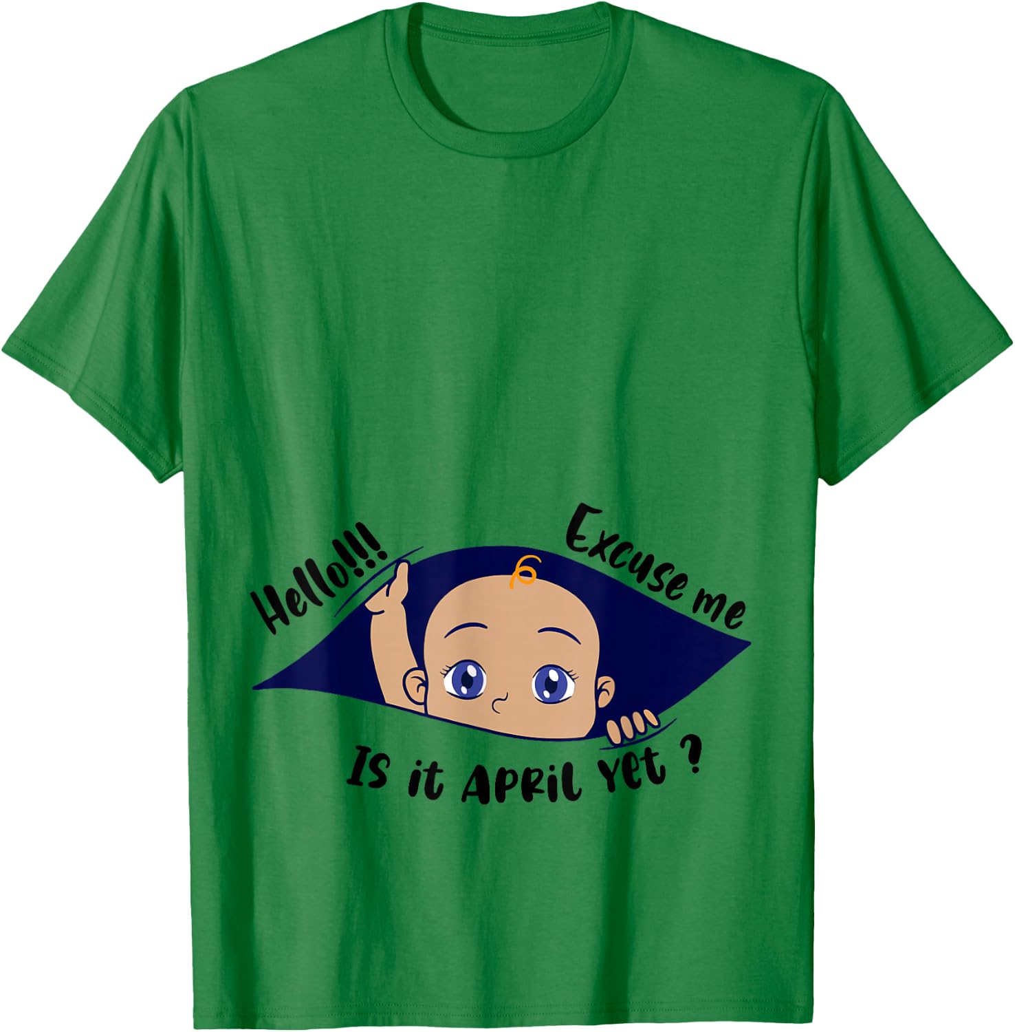 Excuse Me Is It April Yet Pregnancy Boy Announcement T-Shirt - T-Shirt | Irish Green