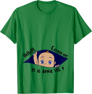 Excuse Me Is It April Yet Pregnancy Boy Announcement T-Shirt - T-Shirt | Irish Green