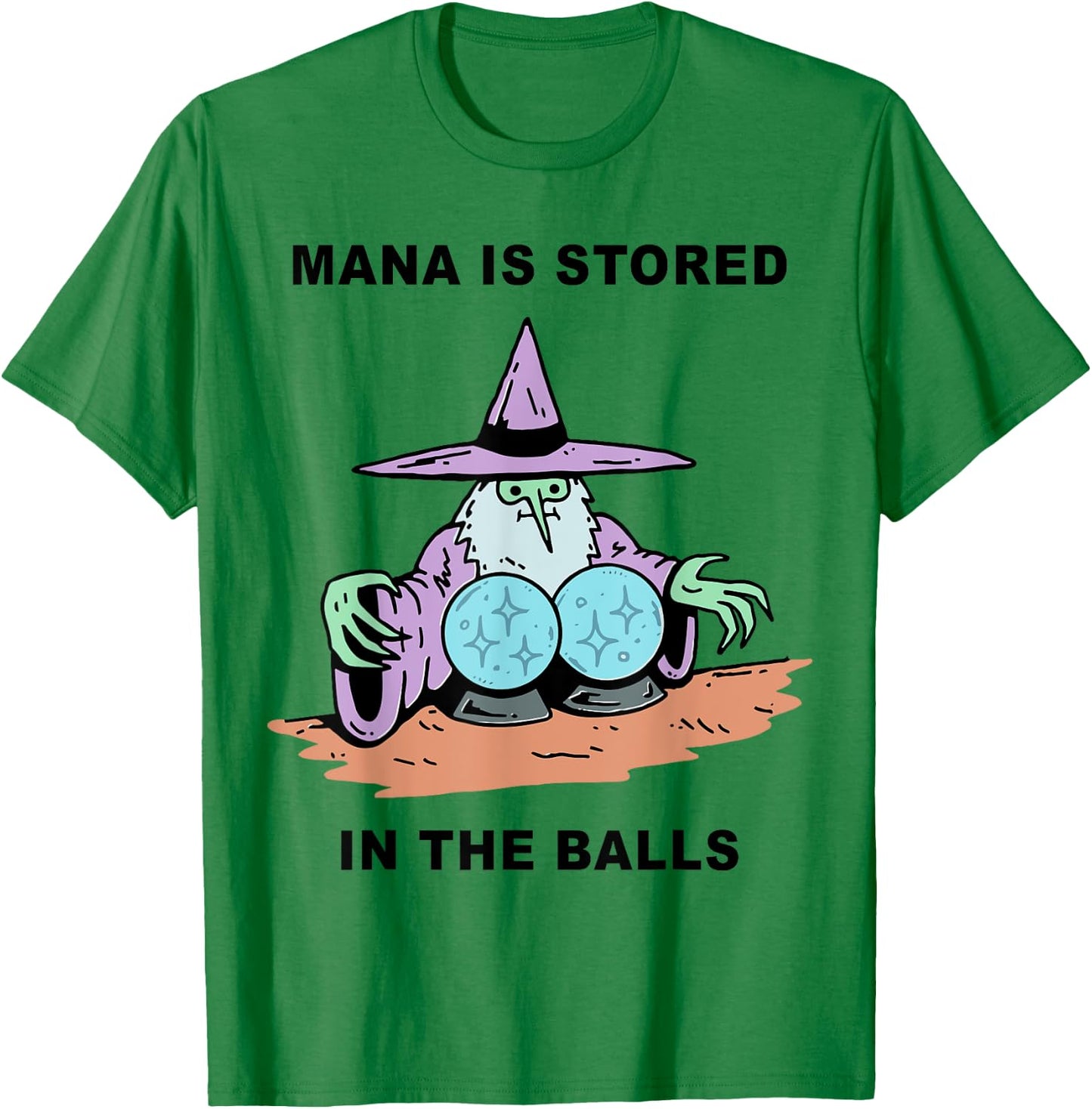 Mana Is Stored In The Balls T-Shirt - T-Shirt | Irish Green