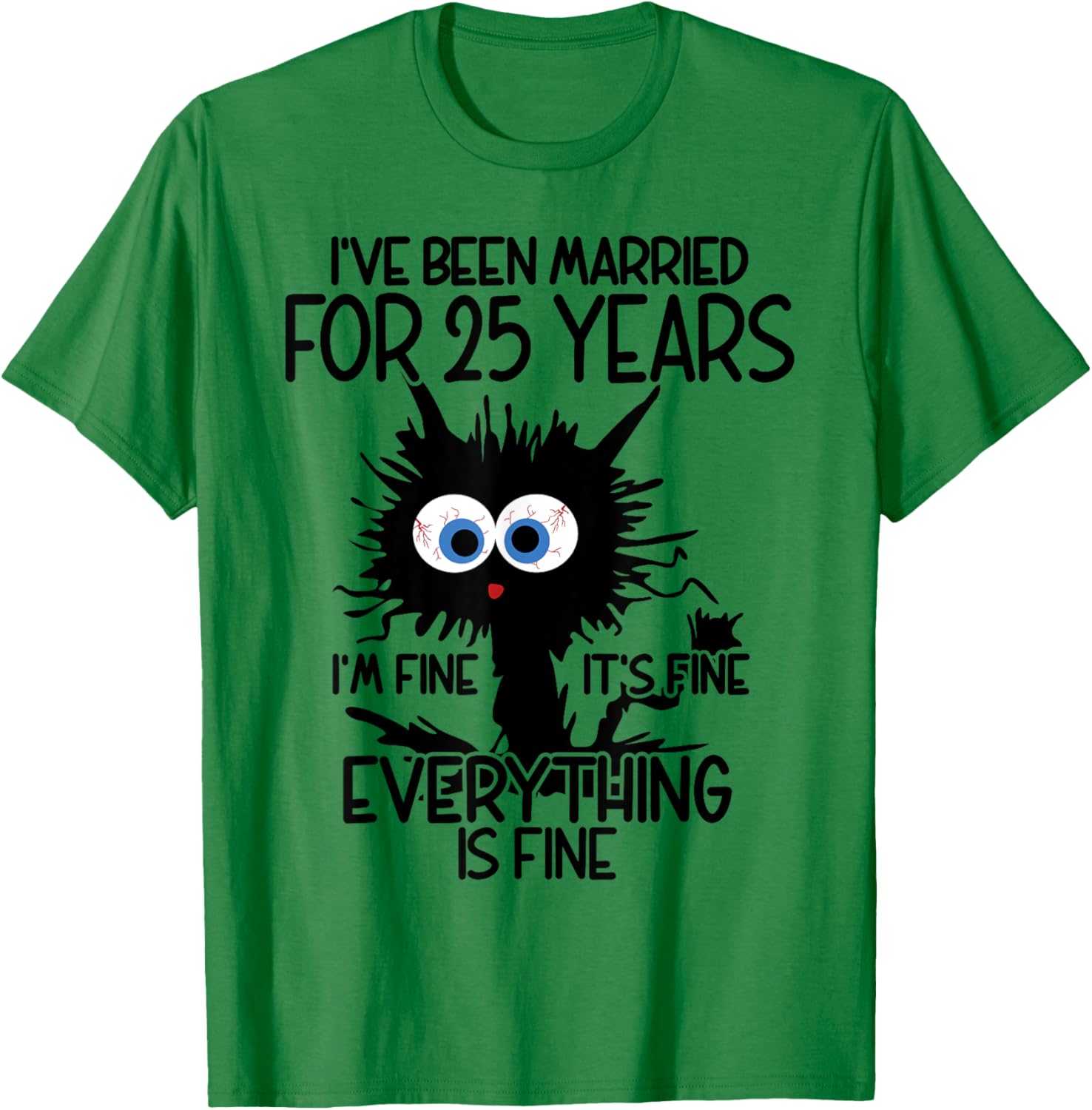 Silver Wedding I've Been Married For 25 Years T-Shirt - T-Shirt | Irish Green