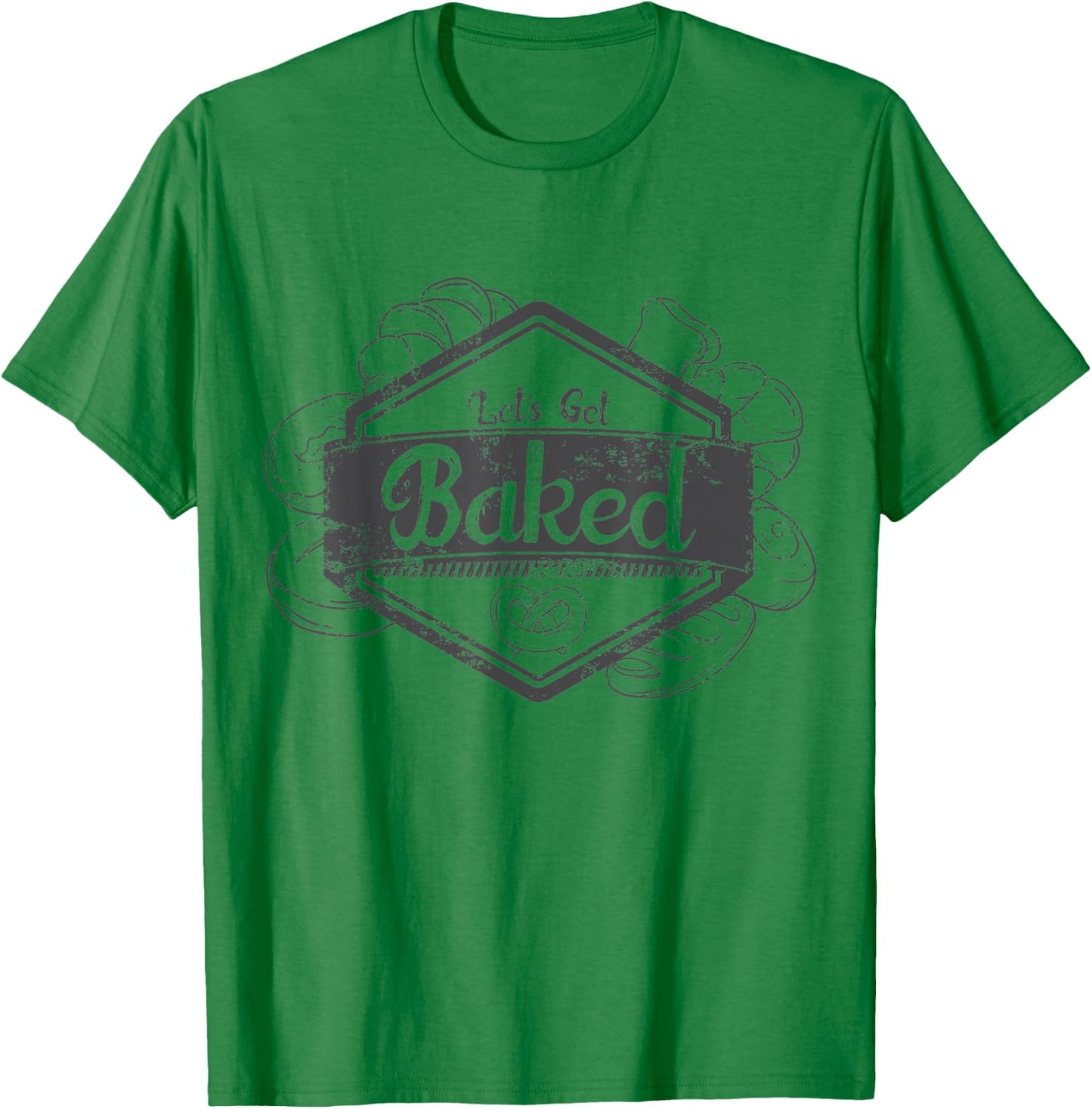 "Let's Get Baked" Funny Baking T Shirt for Bakers Light T-Shirt - T-Shirt | Irish Green