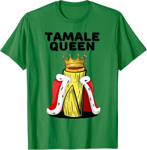 Fun Tamale Queen Latino Street Cuisine Mexican Food T-Shirt - T-Shirt | Irish Green