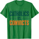 Classic Catholics vs Convicts 1988 T-Shirt - T-Shirt | Irish Green