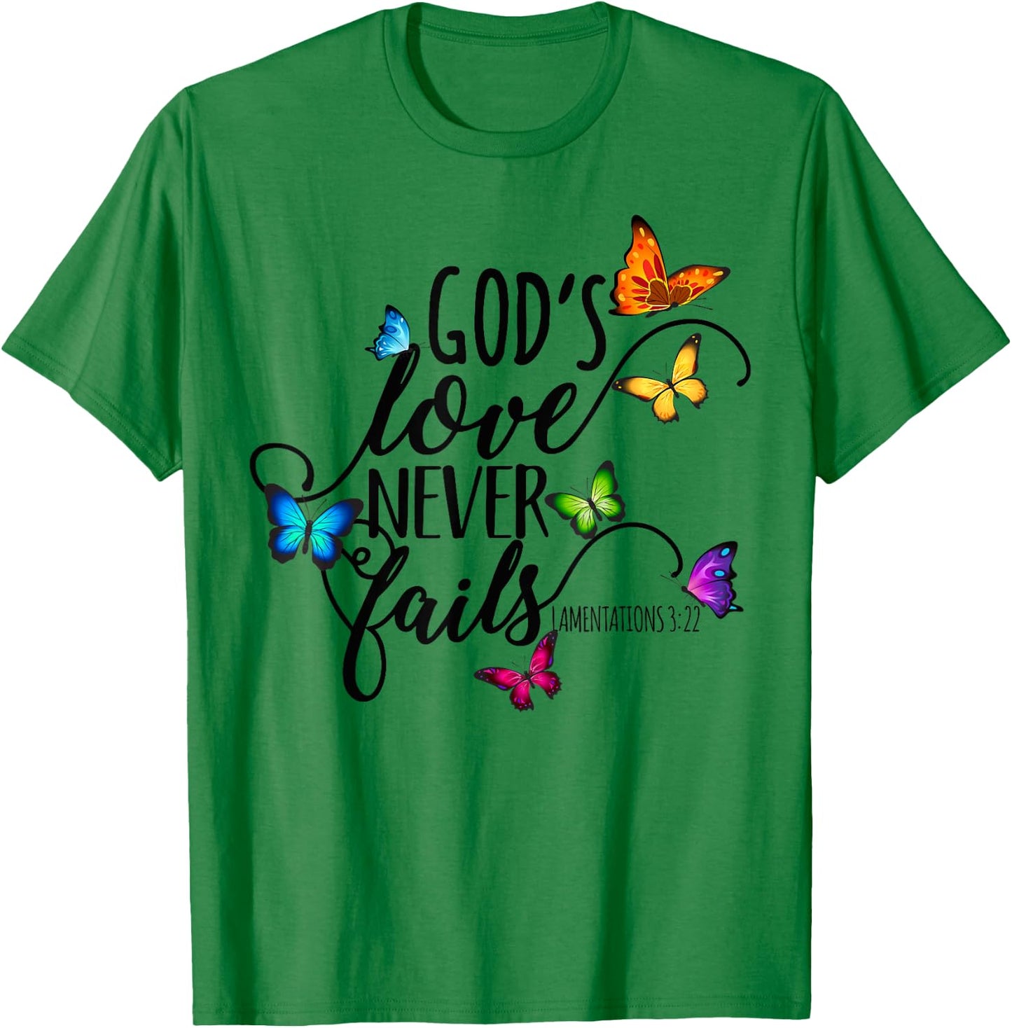 God's Love Never Fails - Butterfly Art - Religious T-Shirt - T-Shirt | Irish Green