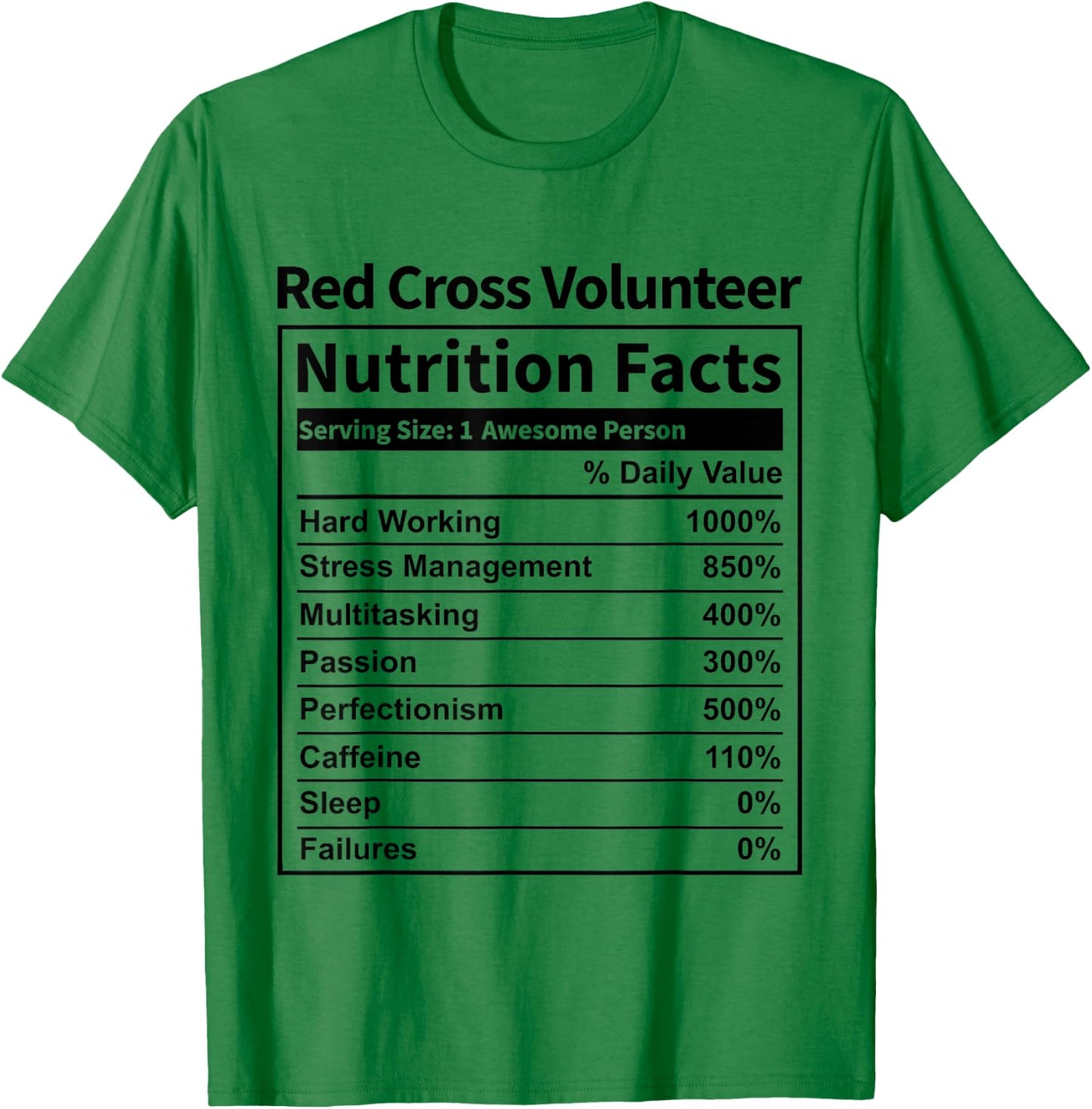 Red Cross Volunteer Nutrition Facts Funny & Women T-Shirt - T-Shirt | Irish Green