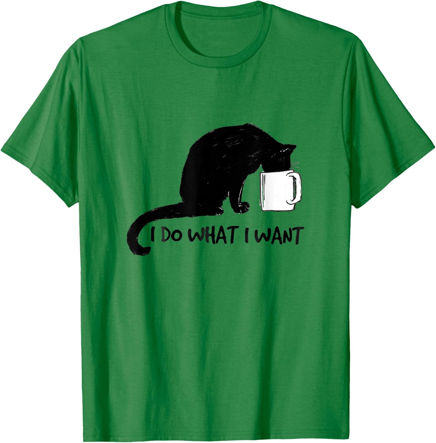 Black Cat Do What I Want Red Cup Funny My Cat T-Shirt - T-Shirt | Irish Green