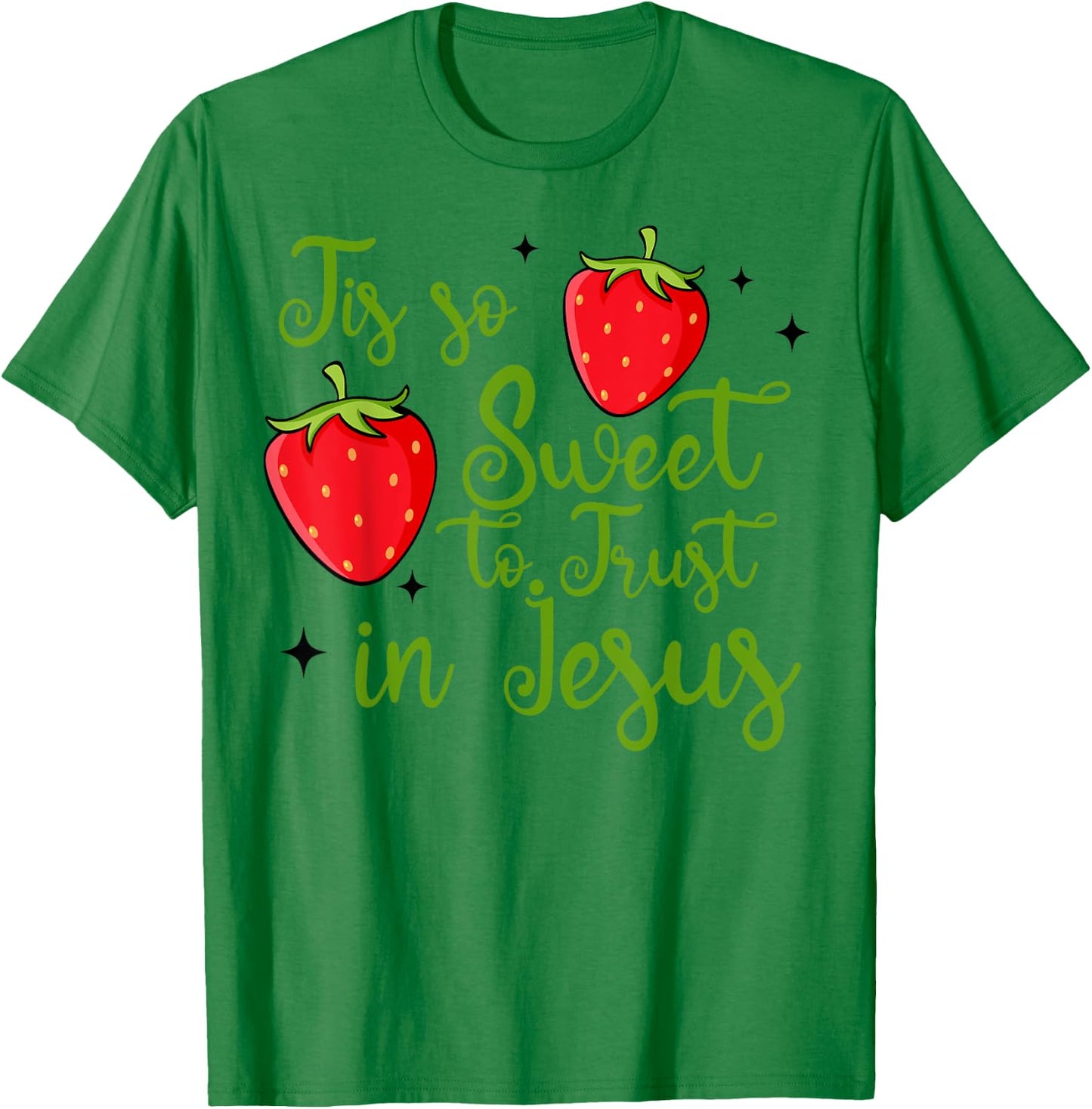 So Sweet To Trust Jesus Retro Strawberry Christian Faith T-Shirt - T-Shirt | Irish Green