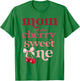 Mom of the Cherry Sweet One Coquette First Birthday 1st T-Shirt - T-Shirt | Irish Green