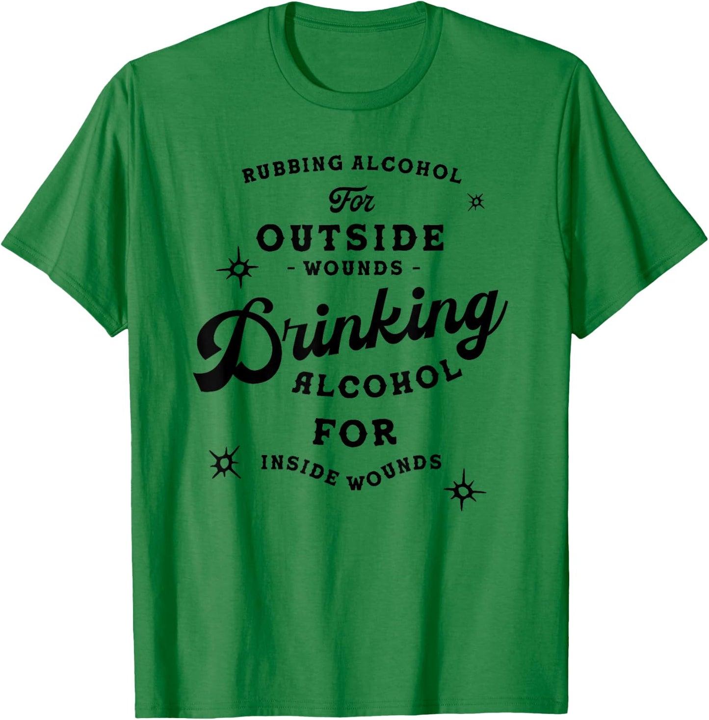 Funny Nick Miller Quote Shirt: Alcohol Saying New Girl Gift T-Shirt - T-Shirt | Irish Green