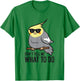 Funny Cockatiel Lover Don't Tell Me What To Do T-Shirt - T-Shirt | Irish Green