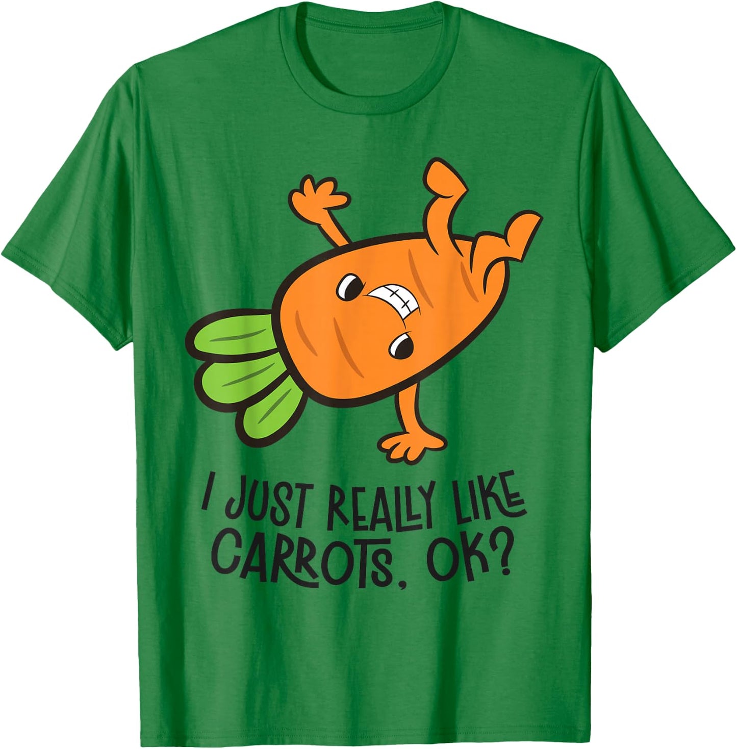 I Just Really Like Carrots, Ok? Funny Carrot T-Shirt - T-Shirt | Irish Green