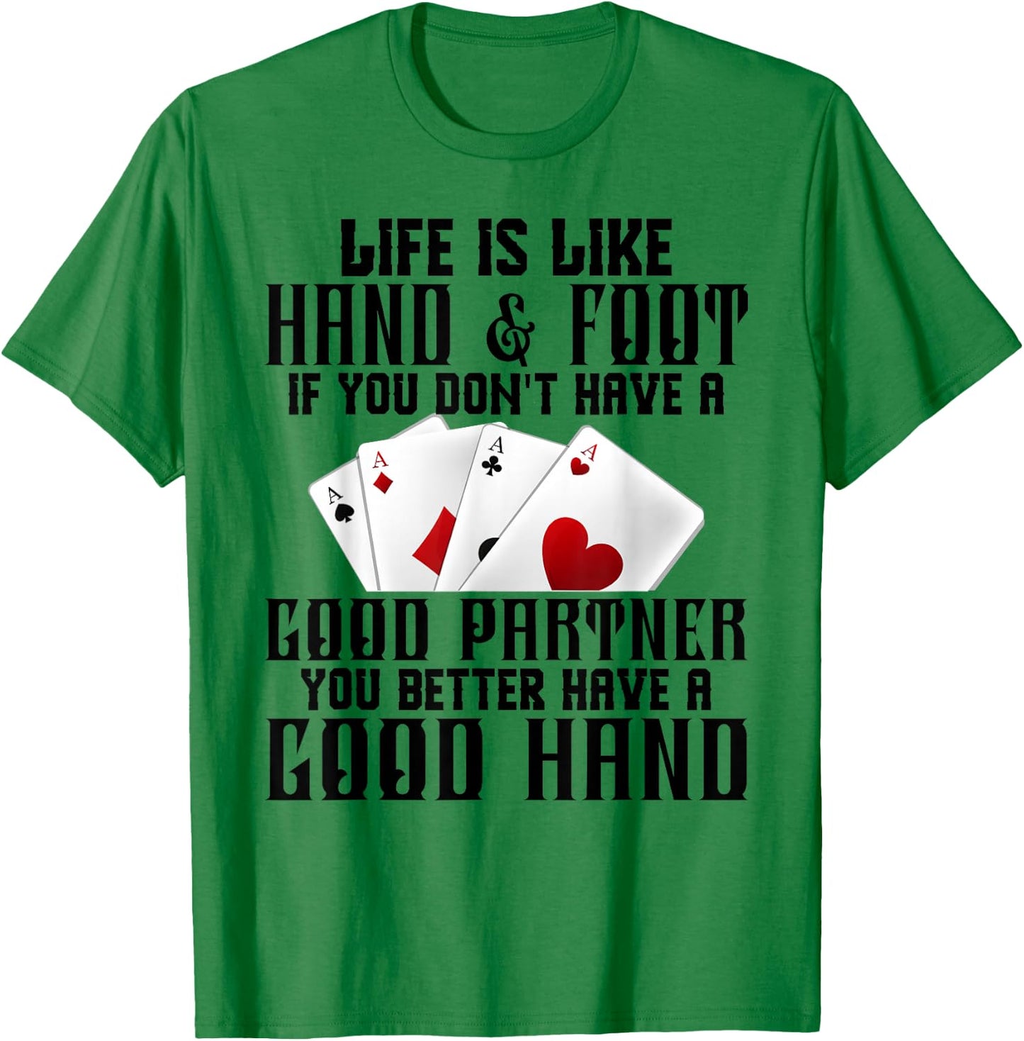 Hand & Foot King Card Game Set Score Sheets Hand and Foot T-Shirt - T-Shirt | Irish Green